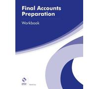 Final Accounts Preparation Workbook (AAT Advanced Diploma in Accounting)