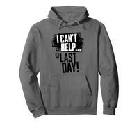 Final Day At Work, Retiring Retired Coworker Employee Humor Pullover Hoodie