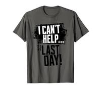 Final Day At Work, Retiring Retired Coworker Employee Humor T-Shirt