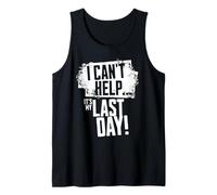 Final Day At Work, Retiring Retired Coworker Employee Humor Tank Top