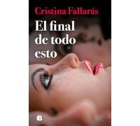 El Final de Todo Esto / The End of All This