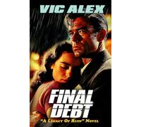 Final Debt: An Irish Mafia Enemies-to-Lovers Romance (A Legacy Of Ruin)