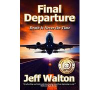 Final Departure: Death Is Never On Time