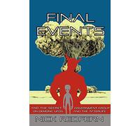 FINAL EVENTS and the Secret Government Group on Demonic UFOs and the Afterlife