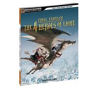 Final Fantasy: The 4 Heroes of Light Official Strategy Guide