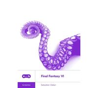 Final Fantasy VI (Boss Fight Books)