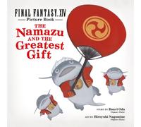 Final Fantasy Xiv Picture Book: The Namazu And The Greatest Gift