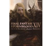 Final Fantasy XIV: Stormblood -- The Art of the Revolution - Eastern Memories-
