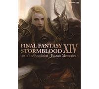 Final Fantasy XIV: Stormblood -- The Art of the Revolution - Eastern Memories-