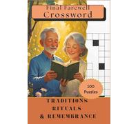 Final Farewell Crosswords: Honoring Traditions, Rituals, and Remembrance | 100 Large Print Crossword Puzzles on Grief Support, Memorials, and Meaningful Reflection