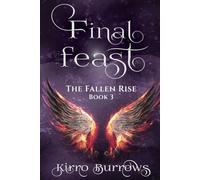 Final Feast (The Fallen Rise)