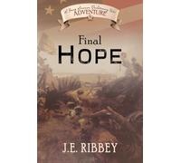 Final Hope: A Young American Revolutionary War Adventure (Young American Adventures)