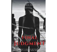 Final Judgment: Beyond the Law. Beyond Submission. (The Primal Contract)