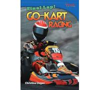Final Lap! Go-Kart Racing (TIME FOR KIDS®: Informational Text)
