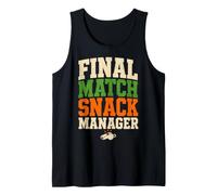 Final Match Snack Manager Humor Tank Top