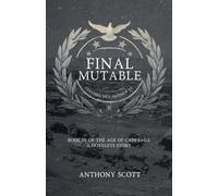 Final Mutable - Book 4 of the Age of Cain Saga - A Dovelets Story