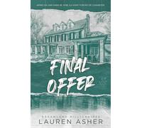 Final Offer - Dreamland Billionaires Tome 3: Le final du phénomène TikTok après The Fine Print et Terms and Conditions