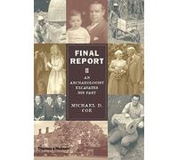 Final Report: An Archaeologist Excavates His Past