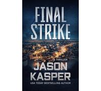 Final Strike: A David Rivers Thriller: 10 (Shadow Strike)