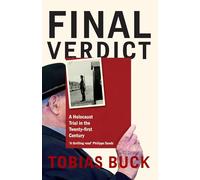 Final Verdict : A Holocaust Trial in the Twenty-first Century
