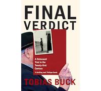Final Verdict: A Holocaust Trial in the Twenty-first Century