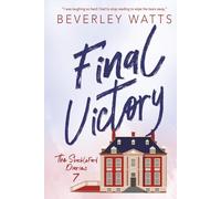 Final Victory: A Romantic Comedy (The Shackleford Diaries)