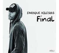 Enrique Iglesias – Final (Vol. 1) – CD – Brand New & Sealed (2021)