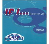 Finale - If I...(Believe in You)
