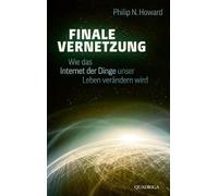 Finale Vernetzung: Wie das Internet der Dinge unser Leben verändern wird
