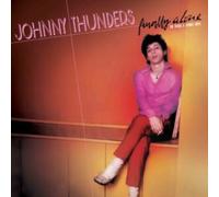 Johnny Thunders - Finally Alone - The Sticks & Stones Tapes [VINYL]
