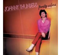 Johnny Thunders - Finally Alone - The Sticks & Stones Tapes [VINYL]