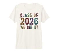 Finally Class of 2026 WE DID IT Almost There 12 Years Later Premium T-Shirt