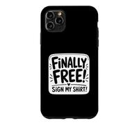 Finally Free Sign My Autograph Case for iPhone 11 Pro Max