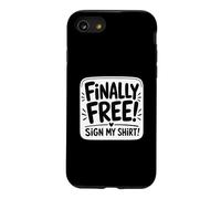 Finally Free Sign My Autograph Case for iPhone SE (2020) / 7/8