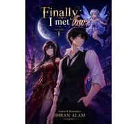 Finally I met her: A Fantasy Romance Isekai Light Novel (volume1)
