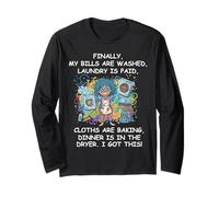 Finally My Bills are Paid Laundry is Done Mom Life Long Sleeve T-Shirt
