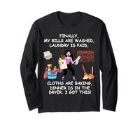 Finally My Bills are Paid Laundry is Done Mom Life Long Sleeve T-Shirt