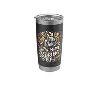 Finally, My Winter Fat is Gone. Now I Have Spring Rolls. Pun Stainless Steel Insulated Tumbler