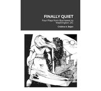 FINALLY QUIET: Four Plays from Bucharest to Washington, DC