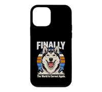 Finally The World Is Correct Again Husky Dog Case for iPhone 12 mini