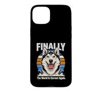 Finally The World Is Correct Again Husky Dog Case for iPhone 15 Plus