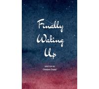 Finally waking up (Edition1st)