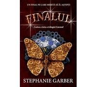 Finalul. Seria Caraval Vol.3