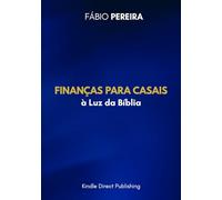 FINANÇAS PARA CASAIS A LUZ DA BÍBLIA