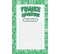 Finance Adventure: Word Search for Kids & Teens: Fun & Educational Word Search Puzzles About Money, Banking & Smart Financial Choices