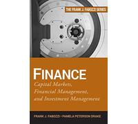Finance: Capital Markets, Financial Management, and Investment Management: 178 (Frank J. Fabozzi Series)