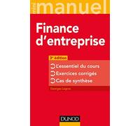 Finance d'entreprise - 3e éd. - L'essentiel du cours - Exercices corrigés - Cas de synthèse: L'essentiel du cours - Exercices corrigés - Cas de synthèse