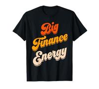 Finance Department Women Team Men Finance Bro Big Energy T-Shirt