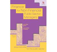 Finance for Non Financial Public Sector Managers (Essential skills for the public sector)
