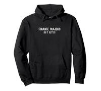 Finance Majors Do it Better Pullover Hoodie